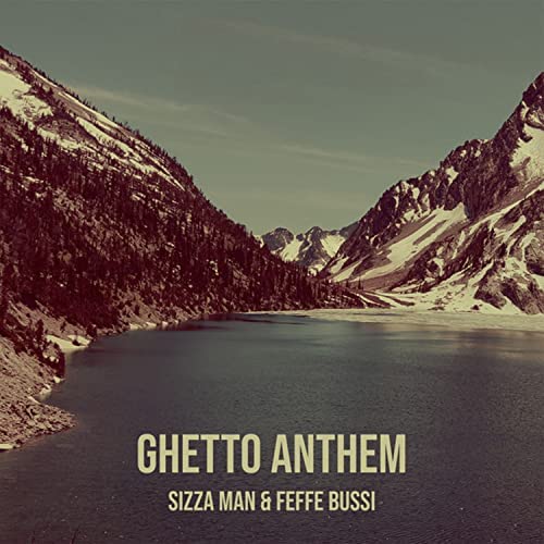 Sizza man ft.Feffe Bussi,